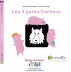 Couverture du livre « Les 3 petits cochons » de Jeanne Pistinier et Noro Rakotomalala aux éditions Lescalire