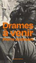 Couverture du livre « Drames à venir » de Pierre Andreani aux éditions Backland