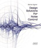 Couverture du livre « Design solutions for noise control » de Aigner Marie aux éditions Braun