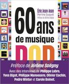 Couverture du livre « 60 ans de musique pop » de Eric Jean-Jean et Perrine Suquet aux éditions Leduc