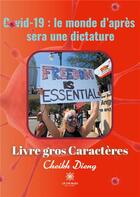 Couverture du livre « Covid-19 : le monde d'après sera une dictature » de Cheikh Dieng aux éditions Le Lys Bleu