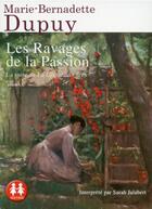 Couverture du livre « Les ravages de la passion » de Marie-Bernadette Dupuy aux éditions Sixtrid