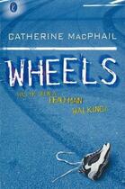 Couverture du livre « Wheels » de Catherine Macphail aux éditions Children Pbs