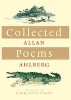 Couverture du livre « Collected Poems » de Allan Ahlberg aux éditions Penguin Books Ltd Digital