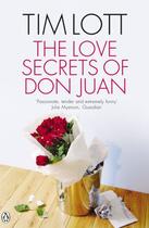 Couverture du livre « The Love Secrets of Don Juan » de Tim Lott aux éditions Penguin Books Ltd Digital