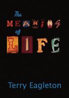 Couverture du livre « The Meaning of Life » de Terry Eagleton aux éditions Oup Oxford