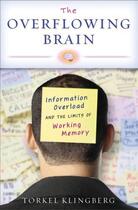 Couverture du livre « The Overflowing Brain: Information Overload and the Limits of Working » de Klingberg Torkel aux éditions Oxford University Press Usa