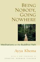 Couverture du livre « Being Nobody, Going Nowhere » de Khema Frank Jude aux éditions Wisdom Publications