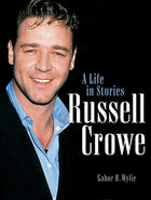 Couverture du livre « Russell Crowe » de Mendelson Joe et Gabor H. Wylie aux éditions Ecw Press