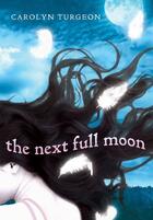 Couverture du livre « The Next Full Moon » de Turgeon Carolyn aux éditions Downtown Bookworks