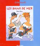 Couverture du livre « Les bains de mer » de Émile Zola aux éditions Le Livre De Poche Jeunesse