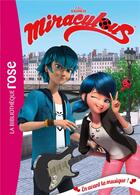 Couverture du livre « Miraculous t.14 ; en avant la musique ! » de  aux éditions Hachette Jeunesse