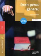 Couverture du livre « Droit pénal général (édition 2023) » de Patrick Canin aux éditions Hachette Education
