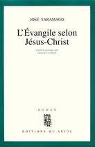 Couverture du livre « L'évangile selon Jésus-Christ » de Jose Saramago aux éditions Seuil