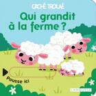 Couverture du livre « Qui grandit a la ferme ? » de Sonia Baretti aux éditions Larousse