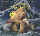 Couverture du livre « N'aie pas peur Ours brun ! » de Jane Chapman et Karma Wilson aux éditions Larousse