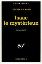 Couverture du livre « Isaac, le mystérieux » de Jerome Charyn aux éditions Gallimard