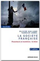 Couverture du livre « La société française ; un bilan sociologique des évolutions depuis l'après-guerre (3e édition) » de Olivier Galland et Yannick Lemel aux éditions Armand Colin