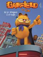 Couverture du livre « Garfield & Cie Tome 18 : le vengeur à la cape » de Jim Davis aux éditions Dargaud