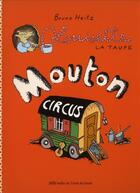 Couverture du livre « Louisette la taupe ; mouton circus » de Bruno Heitz aux éditions Ecole Des Loisirs