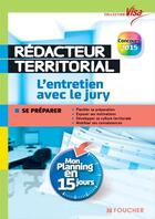 Couverture du livre « VISA ; rédacteur territorial ; l'entretien avec le jury ; mon planning en 15 jours » de B. Le Page aux éditions Foucher