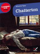 Couverture du livre « Chatterton » de Alfred De Vigny aux éditions Hatier