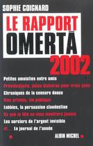 Couverture du livre « Le rapport Omertà 2002 » de Sophie Coignard aux éditions Albin Michel