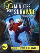 Couverture du livre « 30 minutes pour survivre Tome 1 : panique en altitude » de Jack Heath aux éditions Albin Michel