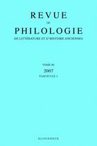 Couverture du livre « Revue de philologie t.81 (édition 2007) » de Revue De Philologie aux éditions Klincksieck