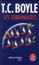 Couverture du livre « Les Terranautes » de T.C. Boyle aux éditions Le Livre De Poche