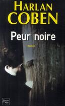 Couverture du livre « Peur noire » de Harlan Coben aux éditions Fleuve Editions