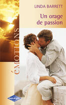 Couverture du livre « Un Orage De Passion » de Linda Barrett aux éditions Harlequin