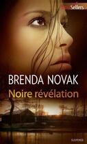 Couverture du livre « Noire révélation » de Brenda Novak aux éditions Harlequin