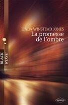 Couverture du livre « La promesse de l'ombre » de Linda Winstead Jones aux éditions Harlequin