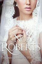 Couverture du livre « Trois mariages chez les Macgregor » de Nora Roberts aux éditions Harlequin