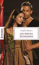 Couverture du livre « Les noces écossaises » de Sophia James aux éditions Harlequin