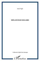 Couverture du livre « Mélancolie solaire » de Claude Vigee aux éditions Orizons