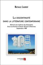 Couverture du livre « La discontinuité dans la littérature contemporaine » de Nathalie Laurent aux éditions Editions Du Net