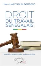 Couverture du livre « Droit du travail sénégalais » de Henri-Joel Tagum Fombeno aux éditions L'harmattan