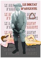 Couverture du livre « Le diktat d'Auguste » de Arhtur Veller aux éditions Velours