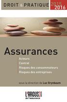 Couverture du livre « Assurances ; 2015-2016 (4e édition) » de Luc Grynbaum aux éditions L'argus De L'assurance