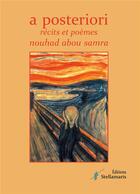 Couverture du livre « À postériori » de Abou Samra Nouhad aux éditions Stellamaris