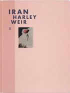 Couverture du livre « Iran » de Weir Harley aux éditions Louis Vuitton