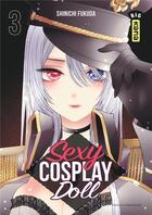 Couverture du livre « Sexy cosplay doll Tome 3 » de Shinichi Fukuda aux éditions Kana