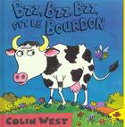 Couverture du livre « Bzz, Bzz, Fit Le Bourdon » de Colin West aux éditions Grund