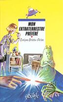 Couverture du livre « Mon Extraterreste Prefere » de Evelyne Brisou-Pellen aux éditions Rageot