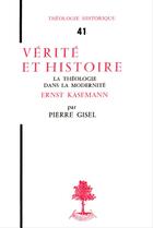 Couverture du livre « Verite et histoire » de Pierre Gisel aux éditions Beauchesne Editeur