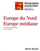 Couverture du livre « Europe médiane ; Europe du Nord » de Marchand aux éditions Belin