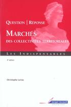 Couverture du livre « Question-reponse sur marches des collectivites locales 4 ed (4e édition) » de Loriau C aux éditions Berger-levrault
