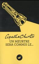 Couverture du livre « Un meurtre sera commis le... » de Agatha Christie aux éditions Editions Du Masque